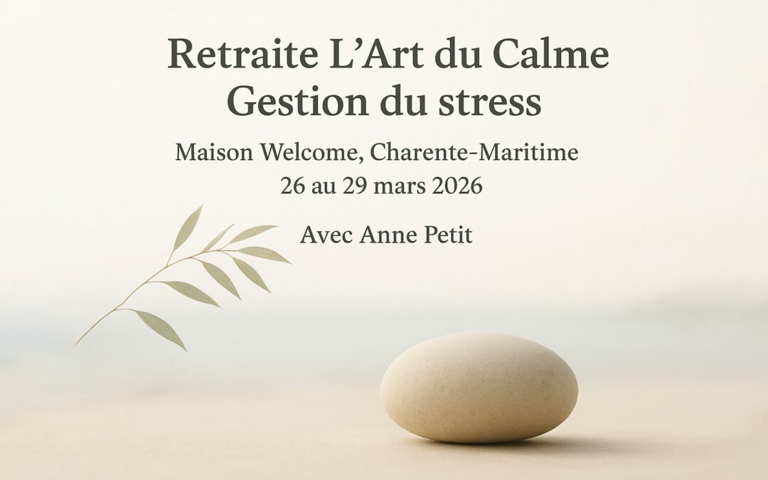 RETRAITE L’ART DU CALME
